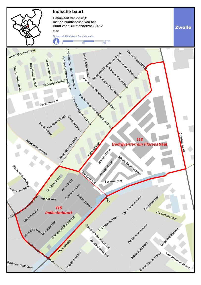 De wijk in beeld De wijk Indischebuurt 1 bestaat uit de buurten Indischebuurt en Floresstraat (inclusief bedrijventerrein).