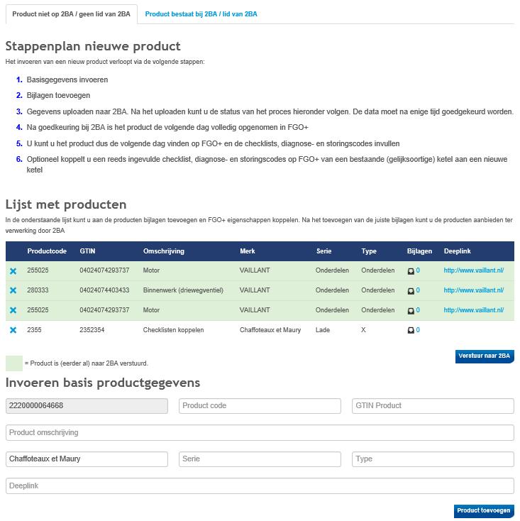 Optie 5. Product niet op 2BA / geen lid van 2BA Stappenplan nieuwe product Het invoeren van een nieuw product verloopt via de volgende stappen: a. Basisgegevens invoeren b. Bijlagen toevoegen c.