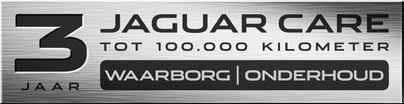 Zo biedt Jaguar Care u: GRATIS 3 jaar waarborg met een maximum van 100.000 km 3 jaar geprogrammeerd onderhoud met een maximum van 100.