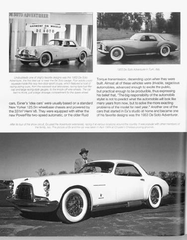 Engineering was dat nog altijd in samenwerking met Briggs, maar toen de directie in 1953 besloot Briggs te kopen werd gelijktijdig in October 1953 Exner ook verantwoordelijk voor alle styling