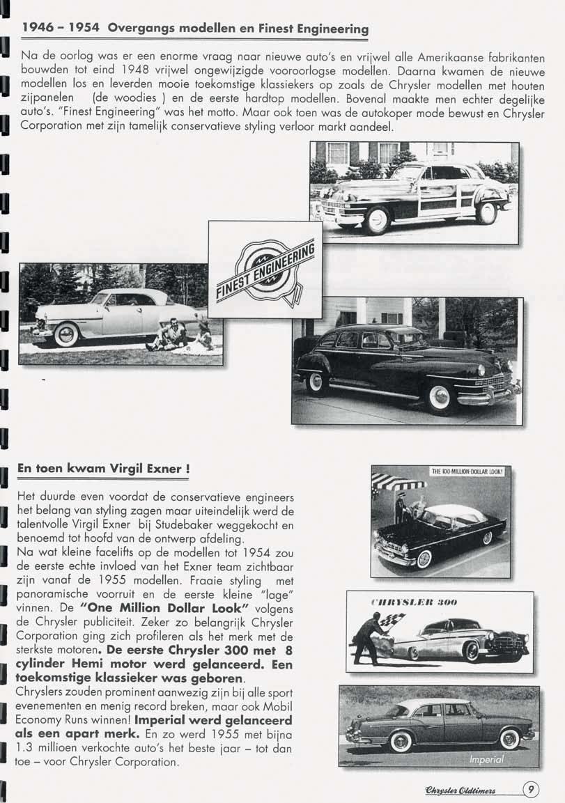 Al met al werd 1955 een topjaar met de beste verkopen sinds de oprichting van Chrysler ook al door het effect van de