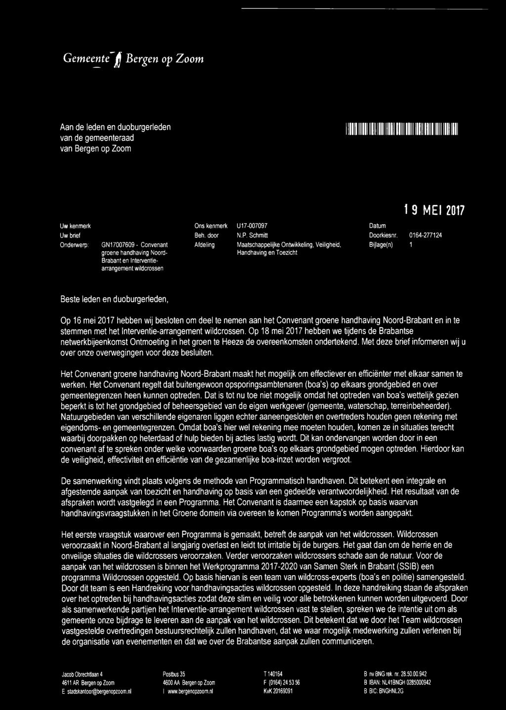 0164-277124 Onderwerp: GN17007609- Convenant groene handhaving Noord- Brabant en Interventiearrangement wildcrossen Afdeling Maatschappelijke Ontwikkeling, Veiligheid, Handhaving en Toezicht