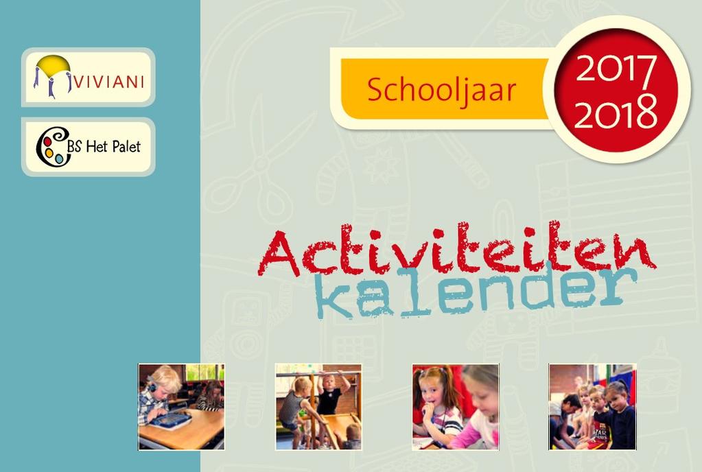 Schoolgids en Activiteitenkalender Inmiddels hebben alle ouders en verzorgers via de mail de nieuwe Schoolgids en de nieuwe Activiteitenkalender ontvangen. Beide documenten staan ook op onze site www.