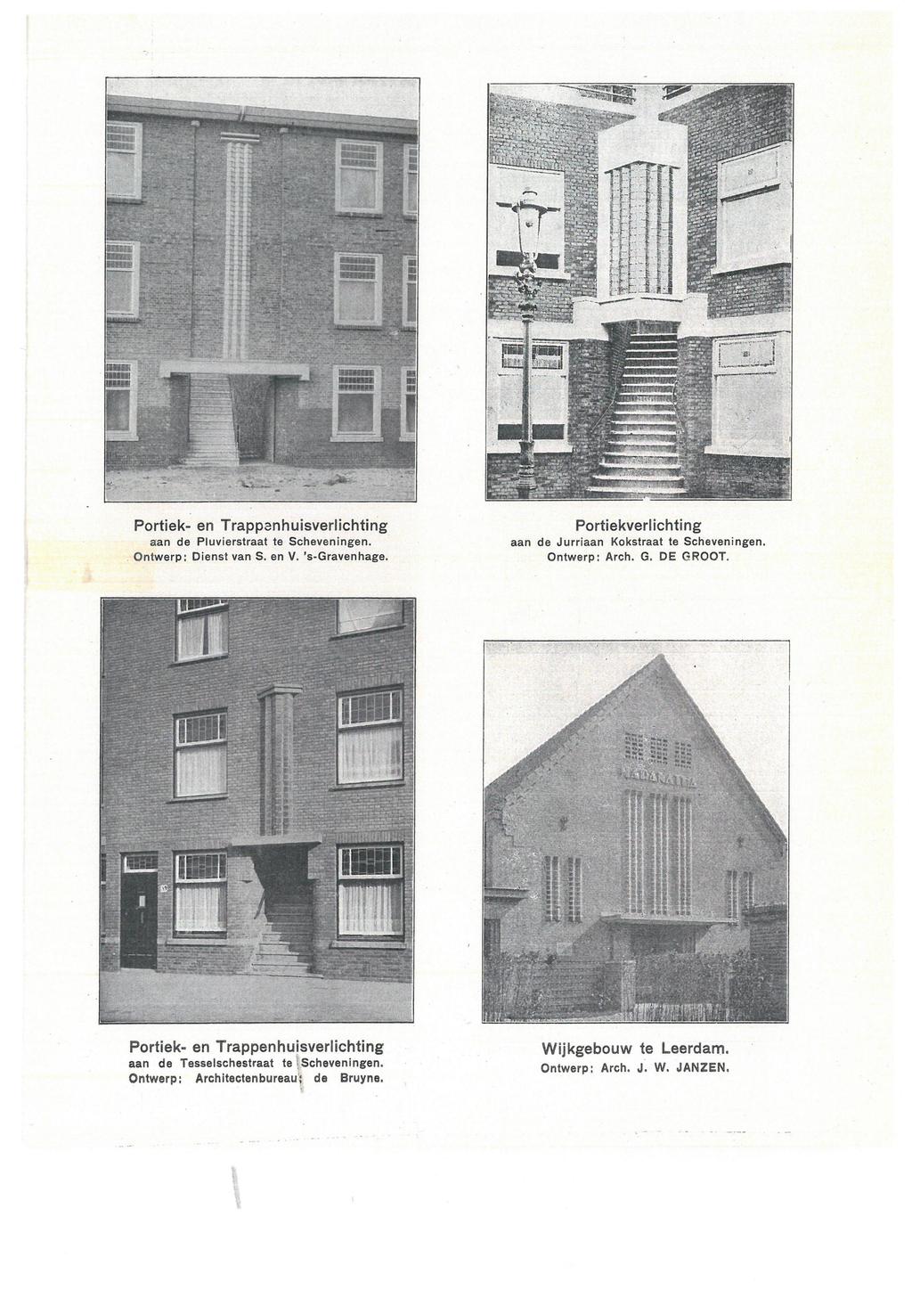 Portiek- en Trappanhuisverlichting aan de Pluvierstraat te Scheveningen. Ontwerp: Dienst van S. en V. 's-gravenhage. Portiekverlichting aan de Jurriaan Kokstraat te Scheveningen.