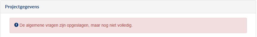 Let goed op dat u steeds alle verplichte vragen invult. De verplichte velden zijn meestal herkenbaar aan het sterretje aan de rechter zijde van elk veld of met een oranje achtergrond. 3.