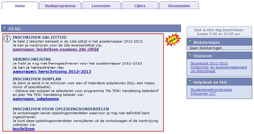 TO DO LIJST Op de hme pagina vind je.a. je TO DO lijst. Dit is een verzicht van de belangrijkste taken die je ng met uitveren i.v.m. het vastleggen van je studieprgramma in het actuele academiejaar.