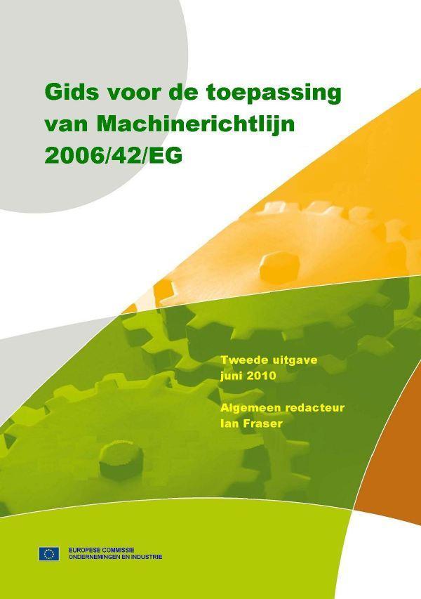NL-talige uitleg MRL 2006/42/EG MRL zelf ca. 44 pagina s Engelse Guide (ca. 440 pag.