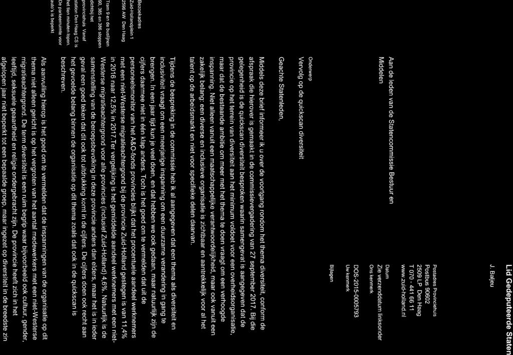 Lid Gedeputeerde Staten J. Baljeu '?",îîhorrand Aan de leden van de Statencommissie Bestuur en Middelen Contact 070-441 86 88 i.balieu@pzh.
