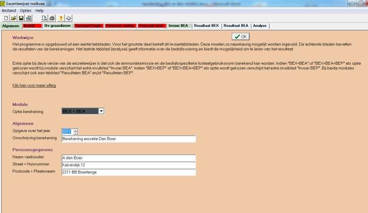 A. Tabblad algemeen Wanneer je de excretiewijzer voor het eerst gebruikt, krijg je na het startscherm dit tabblad. Hier vul je een jaartal en omschrijving voor de berekening en de persoonsgegevens in.