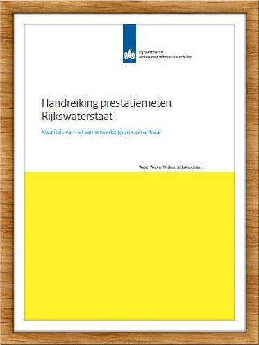 Handreiking prestatiemeten en vragenlijst Handreiking prestatiemeten en vragenlijst per 1 juli 2012 geactualiseerd De handreiking wordt