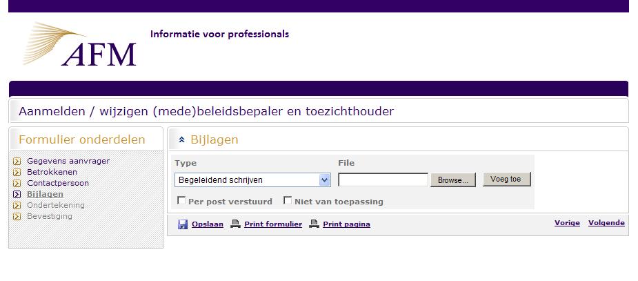 5 Bijlagen 5.1 Wat moet u hier invullen? Op deze pagina kunt u alle bijlagen downloaden die u met uw verzoek mee moet sturen naar de AFM.