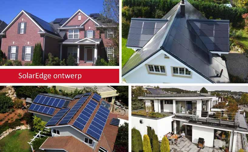SolarEdge: meer panelen per dak Meer vermogen MEER PANELEN PER DAK Verbeterde Veiligheid Geavanceerde monitoring Alle daken