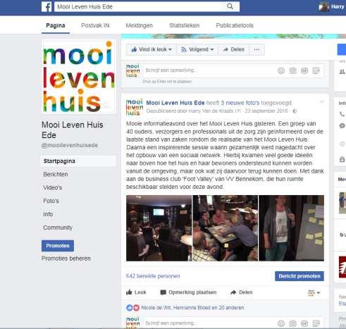 Samenwerking met een investeerder. Om het initiatief breder bekend te stellen is als eerste de website www.mooilevenhuisede.nl online gezet en is er een eigen Facebook pagina www.facebook.