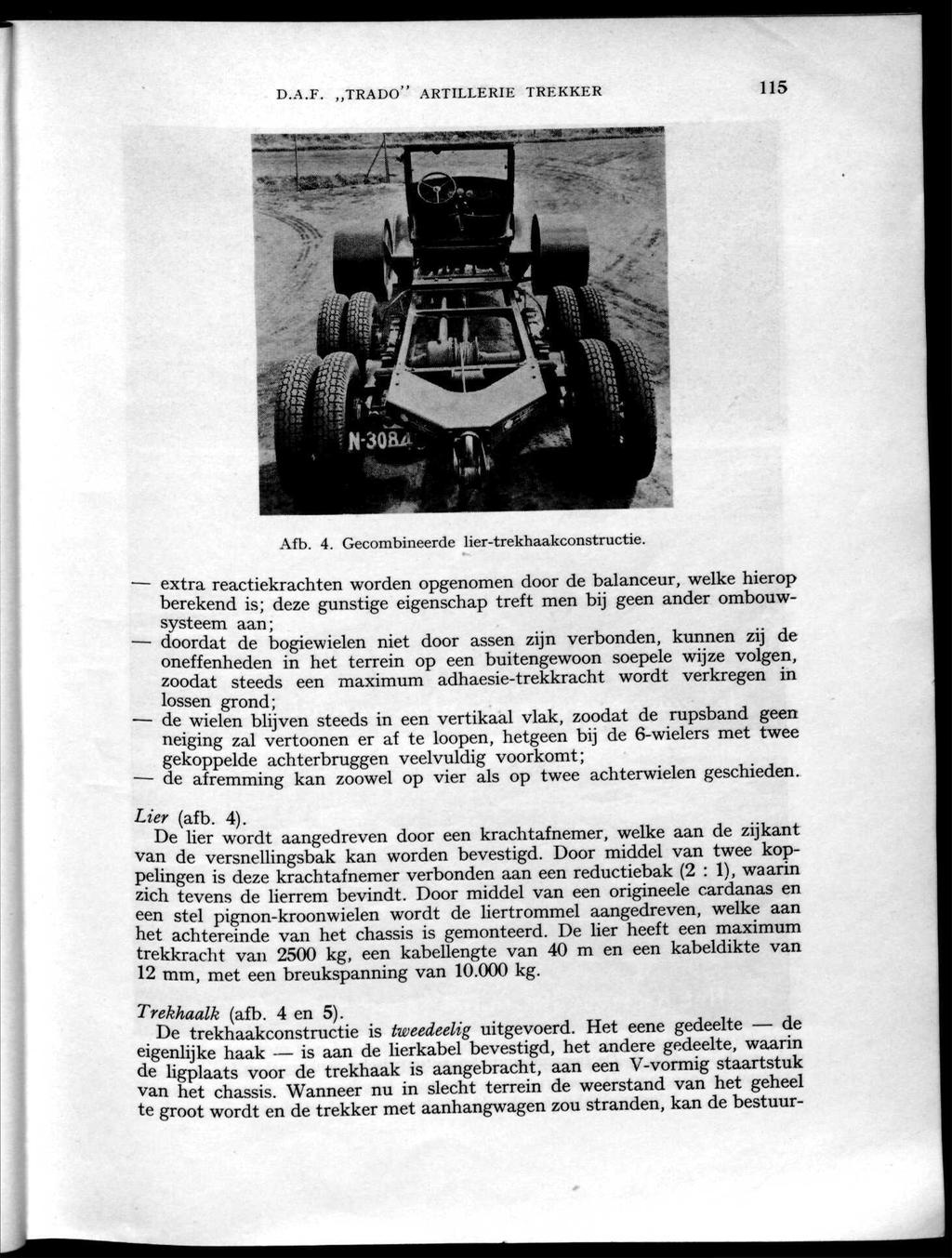 D.A.F. TRADO" ARTILLERIE TREKKER 115 Afb. 4. Gecombineerde lier-trekhaakconstructie.