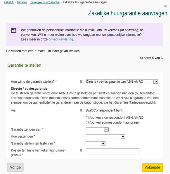 5.1.1 5.1.2 5.1.3 5.1.4 5.1.1 Hoe wilt u de garantie stellen? 5.1.3 Garantie zenden aan Directe/adviesgarantie van ABN AMRO Bank N.V.