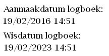 (aanmaakdatum + 1 jaar) Figuur 7.4 7.2 Logbestand Exporteren naar CSV. 7.2.1 Selecteer de periode waarvan u de gebeurtenissen wenst te exporteren.