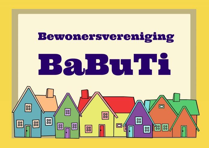 1 Bewonersvereniging BaBuTi Belangenvereniging voor bewoners van de Bastertkamp, Ten Busschekamp en Timmermeesterslaan 1 35 (oneven) Voorzitter: Ten Busschekamp 27, 8014 ED Zwolle Secretariaat: