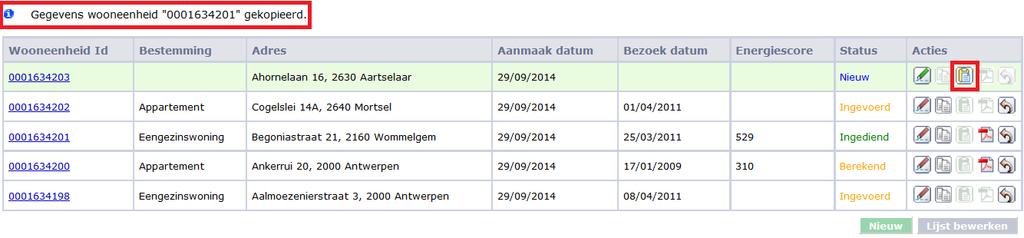 Er kan enkel geplakt worden in de wooneenheid in bewerkmodus. Na het plakken slaat u de wooneenheid met de knop Opslaan definitief op. De boodschap geeft aan dat u gegevens gekopieerd heeft.