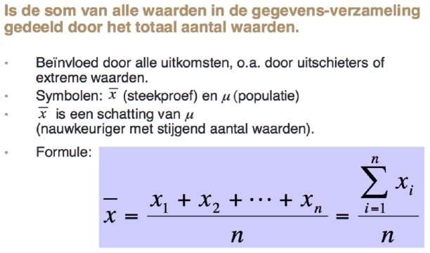 CENTRALE TENDENTIE 1) Het (rekenkundig) gemiddelde VOORBEELD 1 Gegevens: (#9) 1 3 5 6 8 8 9 11 12 Gemiddelde: x =!"! = 7 Mediaan: 8 k =!