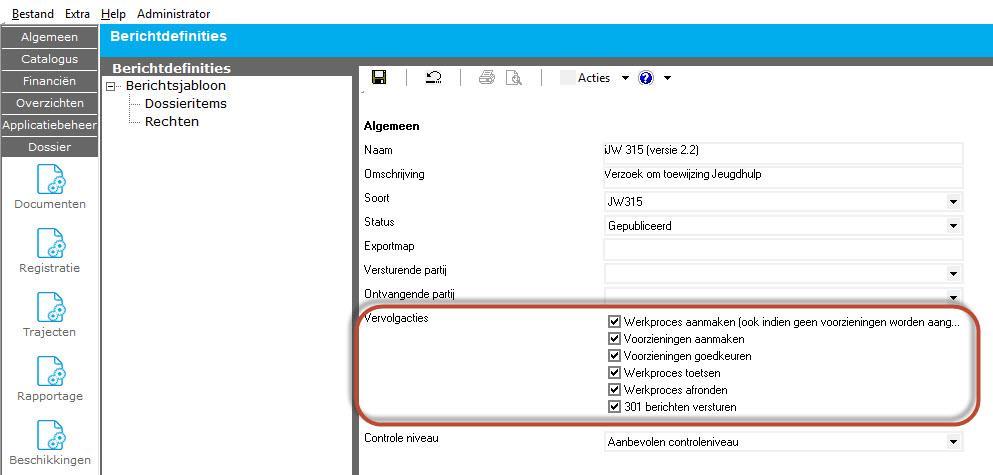 3.4 Vervolgacties instellen voor 315 In een vorige update hebben wij de vervolgstappen in de 315 geïntroduceerd.