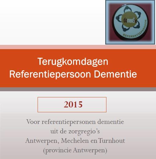 OPLEIDING REFERENTIEPERSONEN DEMENTIE ECD Vlaanderen biedt de 11 daagse opleiding aan die voorbereidt op de uitoefening van de functie referentiepersoon dementie.