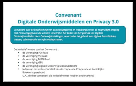Privacyconvenant 3.0 (m.i.v. 1 april 2018) Digitale onderwijsmiddelen: digitaal leermateriaal en LAS/LVS Rolverdeling: schoolbestuur aan het stuur Doeleinden van de verwerkingen Gebruik model