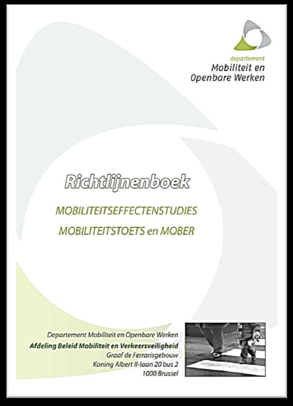 Inhoudelijke vereisten aan een mobiliteitsstudie (of aan mobiliteitsluik uit MER-ontheffing cfr. Art. 16/1) Bron: uitvoeringsbesluit dossiersamenstelling stedenbouwkundige aanvraag - Bijlage IV.