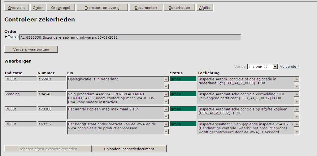 3.11 Controle gegevens Nadat de controle van de aanvraag bij NVWA CoA Exportverklaringen is behandeld en goedgekeurd ontvangt de aanvrager een mail.