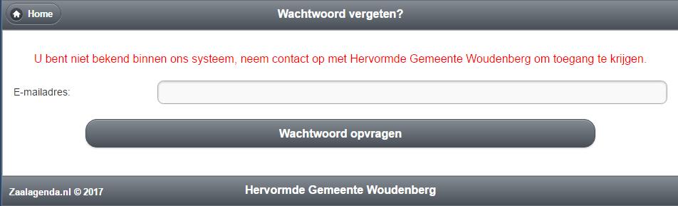 Op dit scherm corrigeren we het email adres. Er wordt nu een wachtwoord naar het ingevoerde email adres verzonden. Let op: Bewaar dit wachtwoord goed!