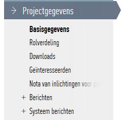 3. Procedure onderdelen Binnen een project zijn er bepaalde onderdelen en functies beschikbaar afhankelijk van de geselecteerde procedure. Hierna volgt een overzicht van de verschillende onderdelen.