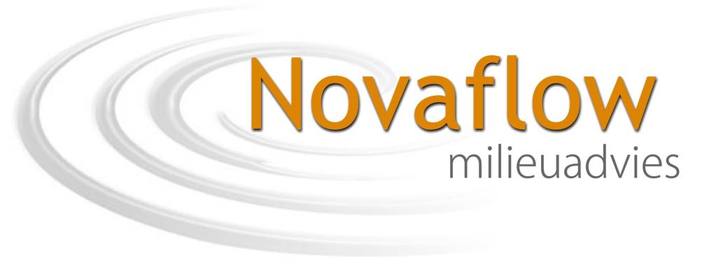 Novaflow Milieuadvied B.V. Deneburg 9 5541 HL Reusel T. 0643498854 F. 0497388316 www.novaflow.nl info@novaflow.nl B.T.W. nr. NL 8229.91.172.