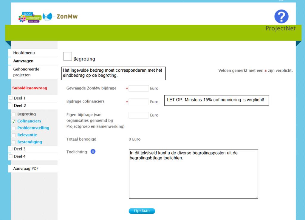 Stap 3. Deel 2 van de aanvraag Nadat Deel 1 is afgerond gaat u automatisch verder naar Deel 2.