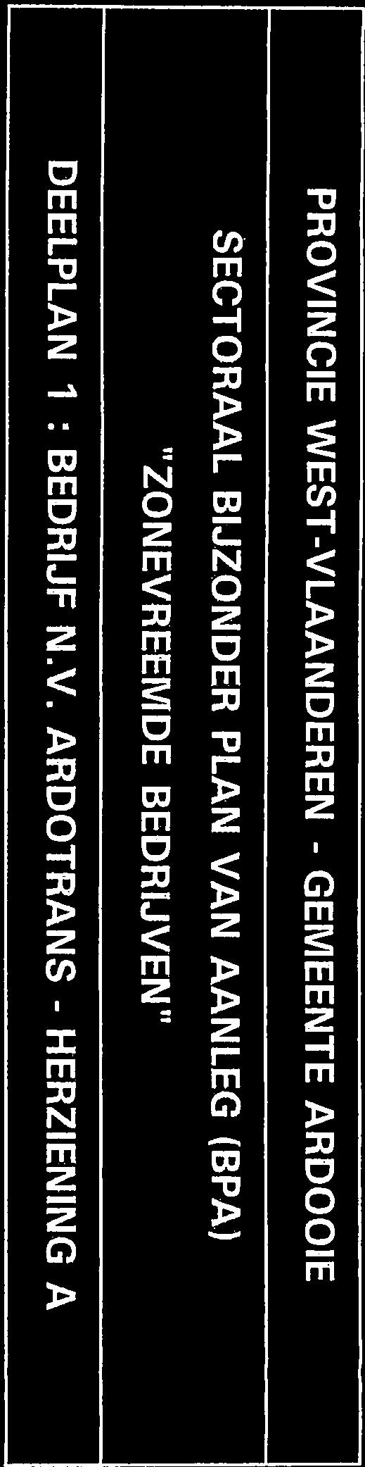 1 : Grenzen van het BPA - A Lijn 2 : Kadastrale perceelsgrenzen : de plannen werden opgemaakt op basis van grafische gegevens, hoofdzakelijk afkomstig uit recente kadasterplannen.