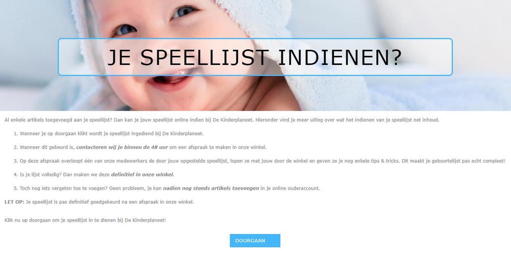 SPEELLIJST INDIENEN TER GOEDKEURING Heb je al een aantal artikelen toegevoegd op je speellijst? Dan kan je deze online indienen.