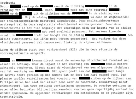 2.1 Consument heeft op 26 juni 2016 omstreeks 14:24 uur, te [Plaatsnaam] ter plaatse van de kruising van de [Straatnaam 1] met de [Straatnaam 2], met zijn auto een frontale botsing gehad met de auto