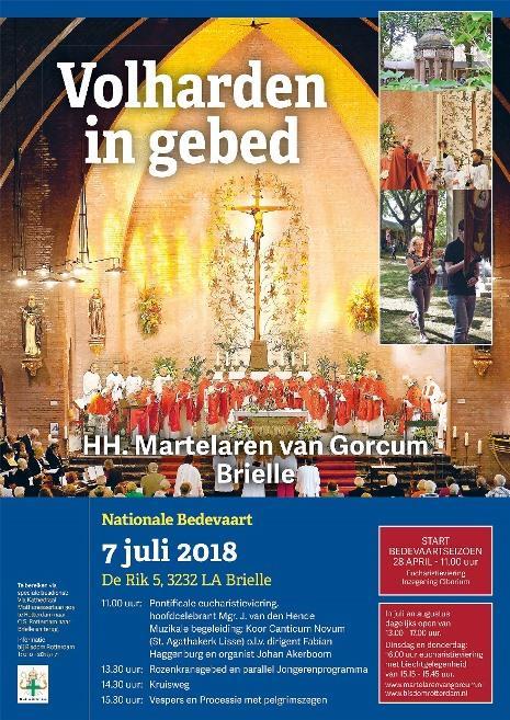 Nationale bedevaart Brielle op 7 juli Vele pelgrims, ook vanuit het Aartsbisdom Utrecht, reizen op zaterdag 7 juli naar de Nationale Bedevaart om de Martelaren van Gorcum te herdenken.
