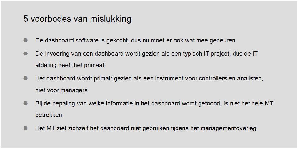 geen vervanger van bestaande managementrapportages, maar een aanvulling daarop: een leeswijzer die op hoofdlijnen laat zien welke resultaatgebieden aandacht vragen.