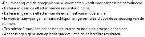 matig werken Leraren gaan bij leerlingen ondersteuningsbehoeften na. Leraren signaleren vroegtijdig ondersteuningsbehoeften.