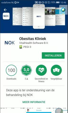 Installeren van de app Wat is er nodig om de app te kunnen gebruiken? U moet deelnemer zijn van een behandelprogramma van de Nederlandse Obesitas Kliniek.