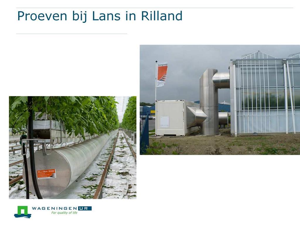 Parallel aan het onderzoek naar de NGSGK in Bleiswijk wordt er ook een soortgelijk systeem bestudeerd bij Lans in Rilland.