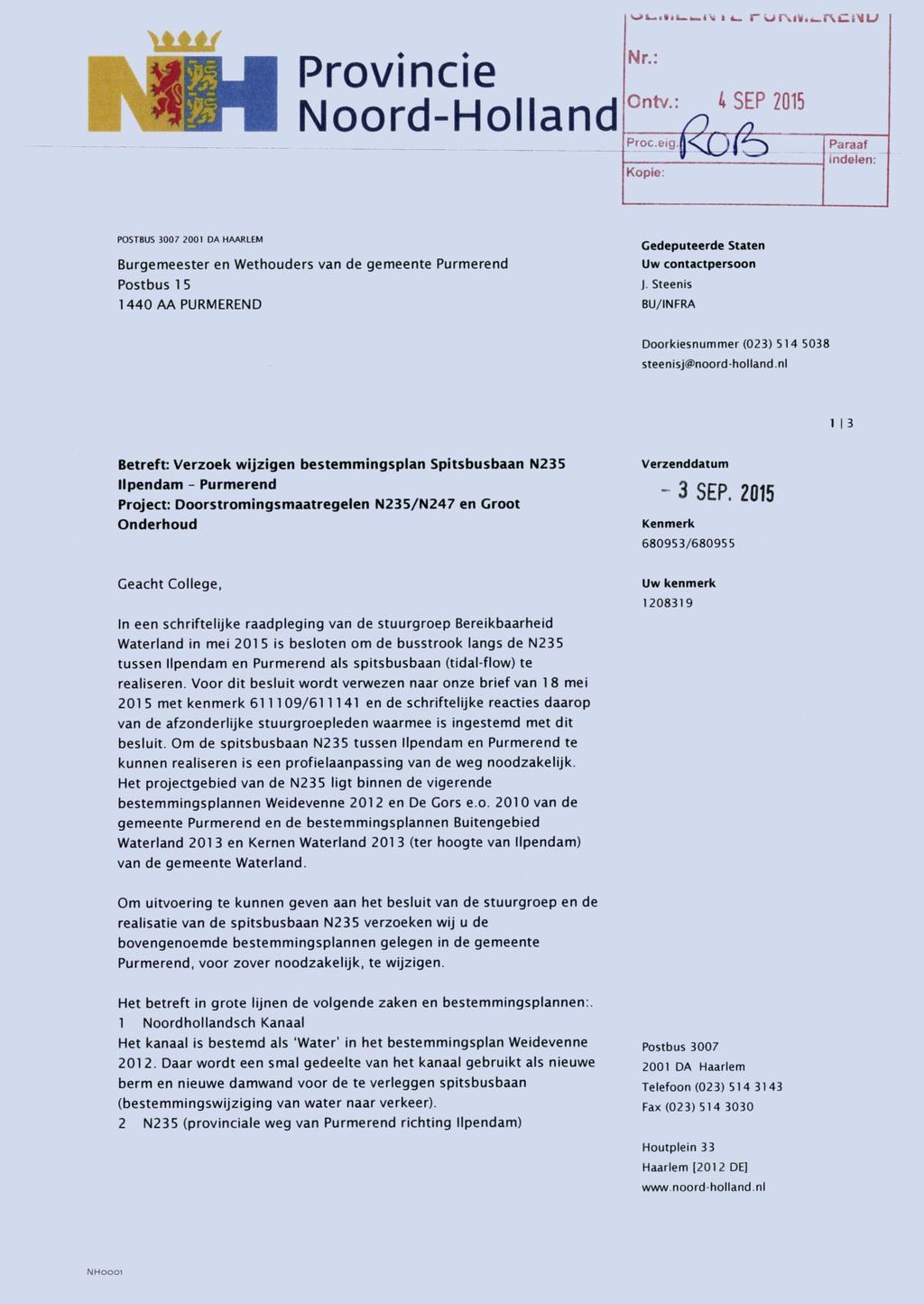 5 Nr. Provincie Ontv.: 4 SEP 2015 Noord-Holland Proc.eig.