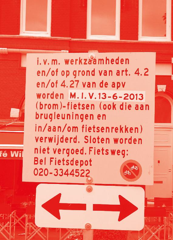 8 Werkinstructie Er zijn allerlei omstandigheden waarbij Amsterdammers hun fietsen tijdelijk niet in de openbare ruimte kunnen stallen.
