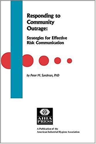 Aanleiding E-learning over risico communicatie Responding to Community Outrage: Strategies