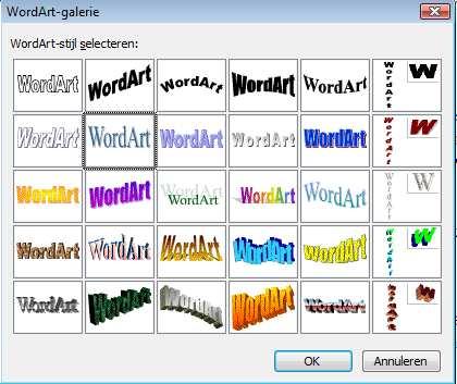 WordArt: galerie [2] Maak een keuze uit één van de stijlen uit de WordArt -galerie die verschijnt. Klik op OK. De gekozen stijl kan later veranderd worden.