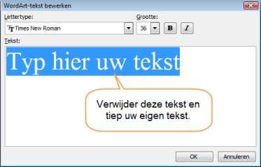 Klik op uw toetsenbord op Delete om de letters Typ hier uw tekst te verwijderen. Klik op OK om de aanpassing te bevestigen. De WordArt afbeelding is nu in uw document geplaatst.