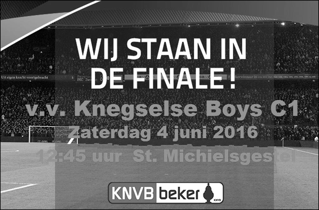 Onze C1 gaat spelen in de finale!!!!!!!!!!!!! a.s. zaterdag 4 juni 2016 zullen diverse regionale finales plaatsvinden in St. Michielsgestel (Sportpark Zegenwerp, Esscheweg 3, 5271 NB, St.