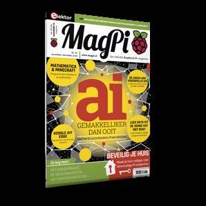 MagPi 9 NIEUW!!! MagPi Magazine Elektor International Media is uitgever van de Nederlandse en Franse editie van het populaire tijdschrift MagPi.