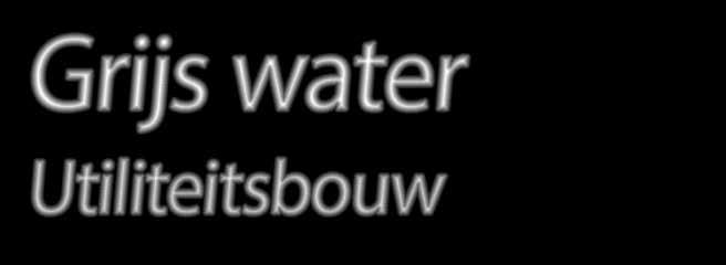 regenwater en vervolgens op leidingwater.