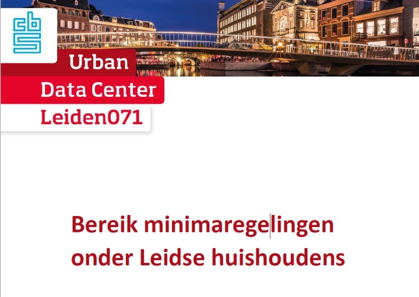 Gebruik minimavoorzieningen Centrale vragen: Welk deel van de Leidenaren die recht hebben op een minimaregeling maakt daar ook gebruik