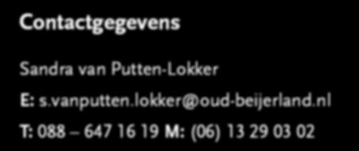 In Oud-Beijerland is dit Sandra van Putten-Lokker.